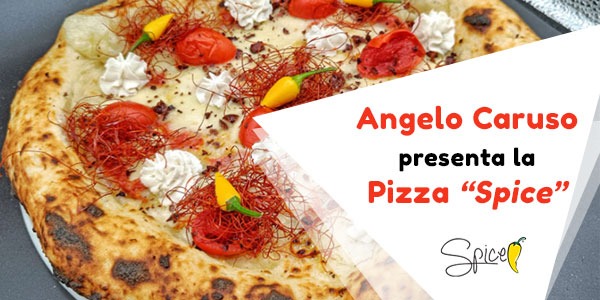 The "Spice" pizza created by Angelo Caruso is born